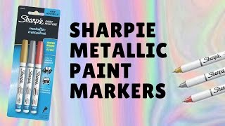 Sharpie Metallic Paint Markers  Review Gold Silver Rose [upl. by Nehr]