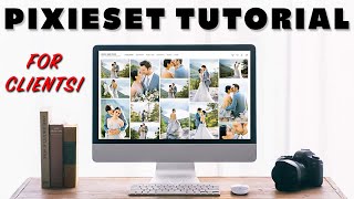 How to Use PIXIESET Gallery  A Complete Guide for Clients to Navigate Their Photo Gallery [upl. by Htnamas]