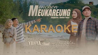 Ramlan Yahya Feat Ami Rahmi  Meuchen Meukareung Official Video Karaoke [upl. by Okajima]