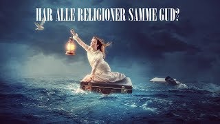 Har alle religioner samme Gud [upl. by Yank]