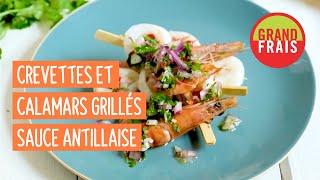 Crevettes et calamars grillés sauce antillaise  Recette Grand Frais [upl. by Lizzy360]