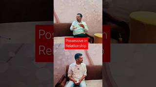 Possessiveness in Relationships relationship possessive love [upl. by Arri]