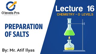 Chemistry Lec 16  Preparation of Salts  O Levels Pro [upl. by Htidra]