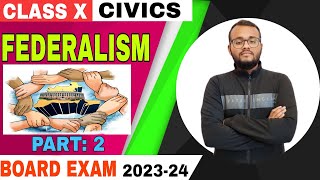 FEDERALISM Class 10  Civics Chapter 2  CBSE SST Part 2 [upl. by Arihay]