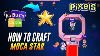 HOW TO CRAFT MOCA STAR  MOS UNIQUE QUEST MOCAVERSE [upl. by Alekram]