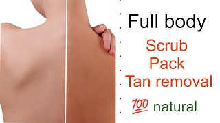 how to make full body scrub pack फुल बॉडी स्क्रब कैसे बनाएं घर पर 💯 natural [upl. by Milks]