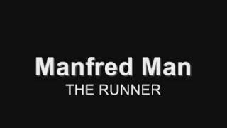 Manfred Mann  The Runner [upl. by Ahsier]