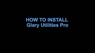 How to Install Glary Utilities Pro [upl. by Neveda]