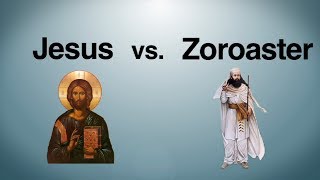 Jesus vs Zoroaster [upl. by Nita292]