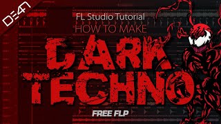 HOW TO MAKE DARK TECHNO  FL Studio Tutorial FREE FLP [upl. by Stan]