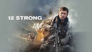 12 Strong Full Movie Plot In Hindi  Hollywood Movie Review  Chris Hemsworth [upl. by Trinetta530]