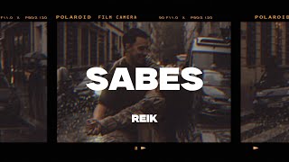 Reik  Sabes LetraLyrics [upl. by Hutson]