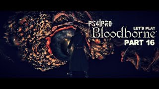 Bloodborne  Мозг Менсиса \ Brain of Mensis lets play part 16 [upl. by Wampler]