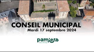 Conseil municipal PAMIERS  Mardi 17 septembre 2024 [upl. by Ahsina]