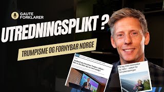 Utredningsplikt og Trumpisme Gaute Grøtta Grav forklarer Motvind Norge [upl. by Maxi]