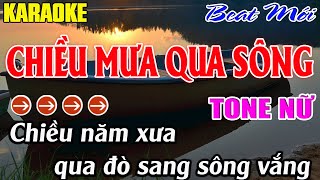 Chiều Mưa Qua Sông Karaoke  Tone Nữ Karaoke Mê Nhạc Sống  Beat Mới [upl. by Dame845]