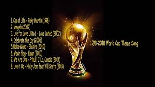 SPECIAL VIDEO World Cup Theme Song 1998 2002 2006 2010 2014 2018  OST LAGU PIALA DUNIA SONG [upl. by Lucias]