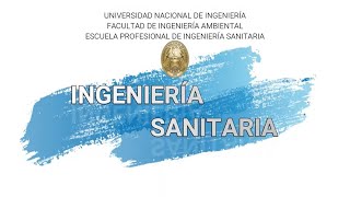 INGENIERIA SANITARIA  UNI 6 ESPECIALIDADES [upl. by Eiznekcm]