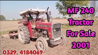 MF 240 Tractor For Sale in Pakistan 240 model 2001 For sale in Price 2025 [upl. by Ahtebbat385]