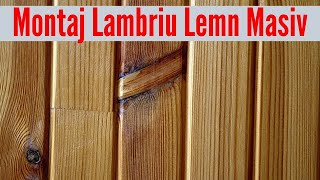 Cum Se Monteaza Lambriul Din Lemn Masiv [upl. by Limaa962]