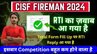 CISF Fireman RTI ज़वाब आ गया 🥳 इसबार Competition बहुत कम 🥳 CISF Fireman Total Form Fill Up 🥳 [upl. by Alain]