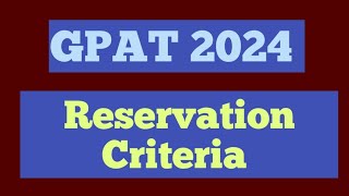 GPAT 2024 Reservation Criteria [upl. by Berliner]