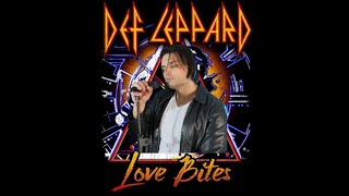 Def Leppard  Love Bites cover [upl. by Giovanni]