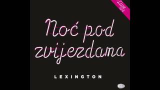 Lexington Band  Dobro Mi Dosla   Official Audio 2017  HD [upl. by Dita]