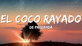 De Parranda  El Coco Rayado Lyrics [upl. by Nairam]