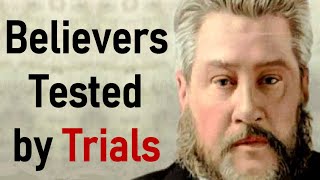 Believers Tested by Trials  Charles Spurgeon Audio Sermons Job 238–10 [upl. by Asira]