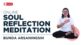 OSR  Kekecewaan  Online SOUL Reflection Meditation Bunda Arsaningsih [upl. by Ennayar99]