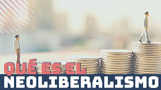 El NEOLIBERALISMO ¿Bueno o malo [upl. by Nitsur]