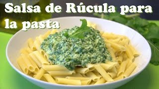 Salsa de Rúcula para la Pasta Las Recetas del Hortelano [upl. by Atnoek]