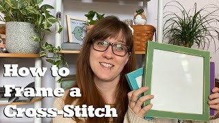 How to Frame a CrossStitch [upl. by Natalina]