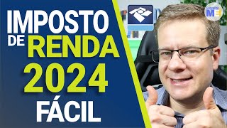 ✅ IMPOSTO DE RENDA 2024 FÁCIL PASSO A PASSO [upl. by Elokin]