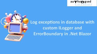 Log exceptions in database with custom ILogger and ErrorBoundary in Net Blazor [upl. by Duggan253]