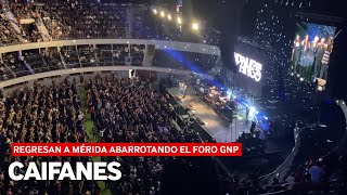 CAIFANES REGRESA A MÉRIDA CON UN FORO GNP ABARROTADO [upl. by Obaza563]