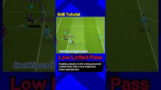 Low Lofted Pass ส่งบอลแบบวิถีบอลต่ำ efootball efootball2023 efootball2023mobile [upl. by Anitnerolf270]