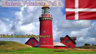 Dänisch lernen für Anfänger  Vokabeln zum nachsprechen Teil 2  DeutschDänischA1 🇩🇰 ✔️ [upl. by Fidelia144]