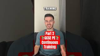 📚GCSE PE📚 🎬 Part 2 🎬 What YOU need to know about continuous training gcse pe revision [upl. by Pirali]