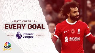 Every Premier League goal from Matchweek 12 202324  NBC Sports [upl. by Anicnarf]