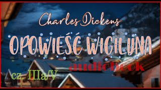 OPOWIEŚĆ WIGILIJNA audiobook cały Charles Dickens rozdział 3 cz 1 lektura [upl. by Cower]