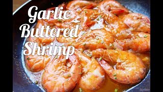 Garlic Buttered Shrimp  Cookph HD [upl. by Bess]