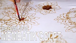 BELAJAR BATIK MUDAH BBM5 039 Cara Membatik Coletan  How To Make Brush Coloring Batik [upl. by Altman648]