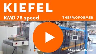 KIEFEL KMD 78 speed Thermoformer  KIEFEL Machines [upl. by Nate]