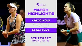 Barbora Krejcikova vs Aryna Sabalenka  2023 Stuttgart Round of 16  WTA Match Highlights [upl. by Sedrul]