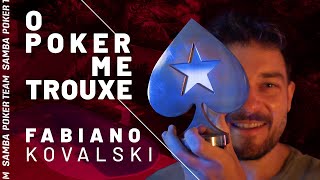 O Poker Me Trouxe  Fabiano Kovalski [upl. by Salomon]