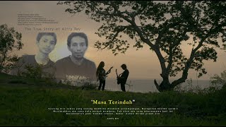 Masa Terindah Official MV by Alffy Rev and The True Friends [upl. by Hayikat]