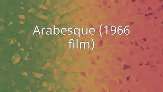 Arabesque 1966 film [upl. by Nirrat]