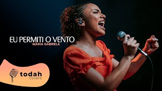 Maria Gabriela  Eu Permiti o Vento Cover Vitória Souza [upl. by Adneral]